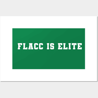 Flacc Is Elite Posters and Art